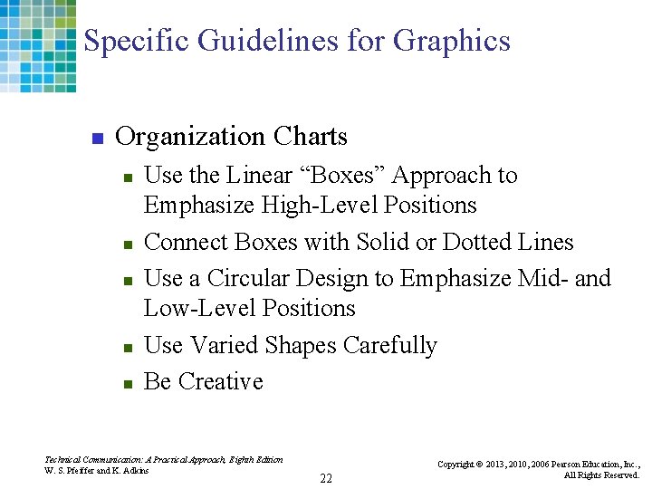 Specific Guidelines for Graphics n Organization Charts n n n Use the Linear “Boxes”