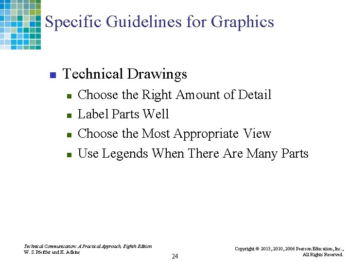 Specific Guidelines for Graphics n Technical Drawings n n Choose the Right Amount of