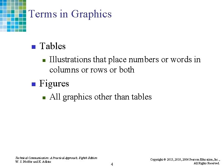 Terms in Graphics n Tables n n Illustrations that place numbers or words in