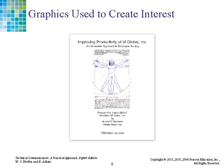 Graphics Used to Create Interest Technical Communication: A Practical Approach, Eighth Edition W. S.