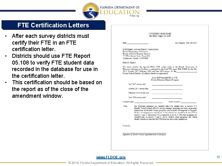 FTE Certification Letters • After each survey districts must certify their FTE in an