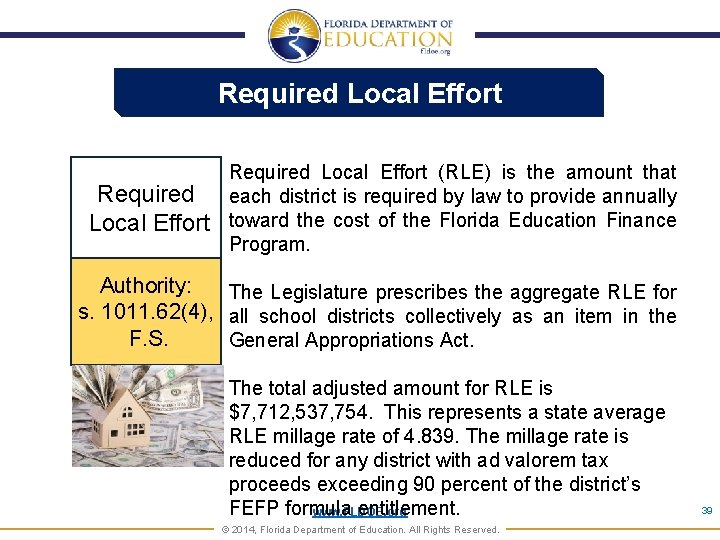 Required Local Effort (RLE) is the amount that each district is required by law