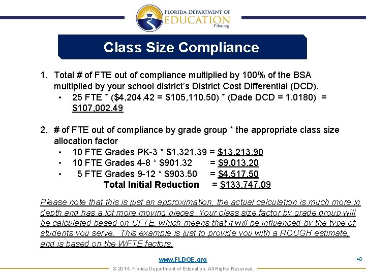 Class Size Compliance 1. Total # of FTE out of compliance multiplied by 100%