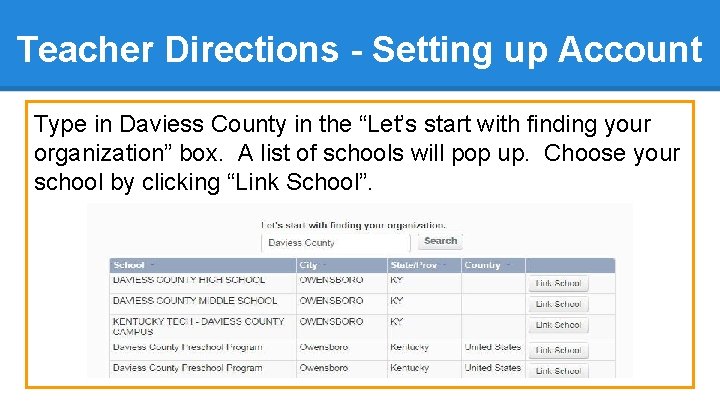 Teacher Directions - Setting up Account Type in Daviess County in the “Let’s start