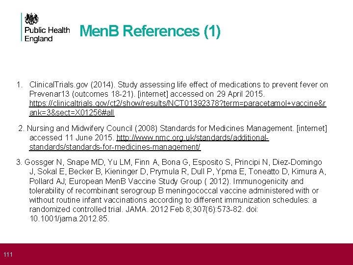  111 Men. B References (1) 1. Clinical. Trials. gov (2014). Study assessing life