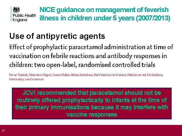  47 NICE guidance on management of feverish illness in children under 5 years