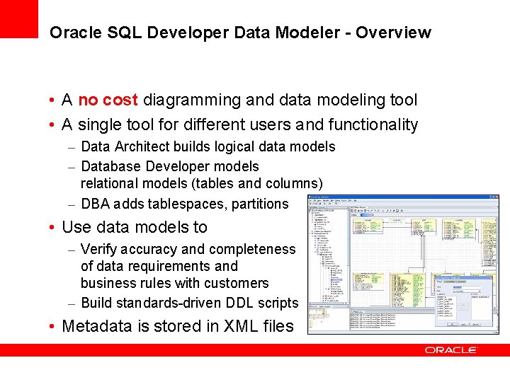 Oracle SQL Developer Data Modeler - Overview • A no cost diagramming and data