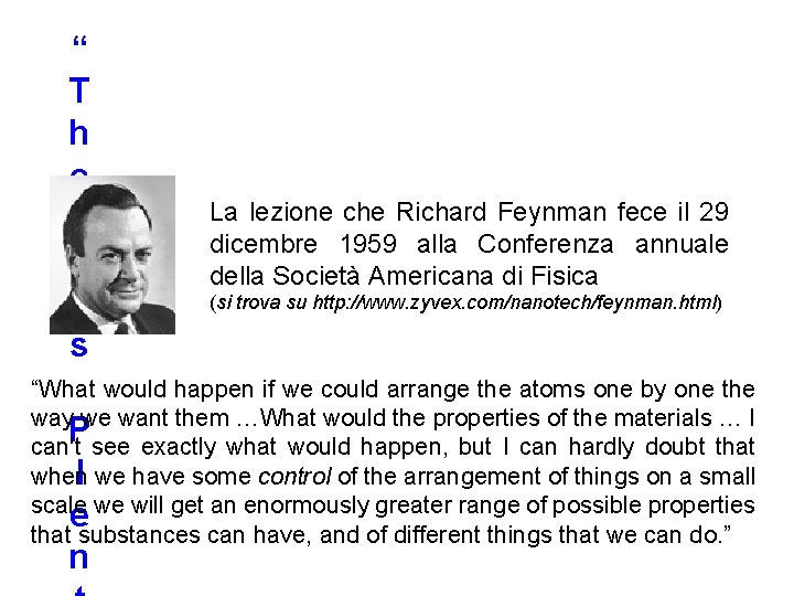 “ T h e r e ' s La lezione che Richard Feynman fece