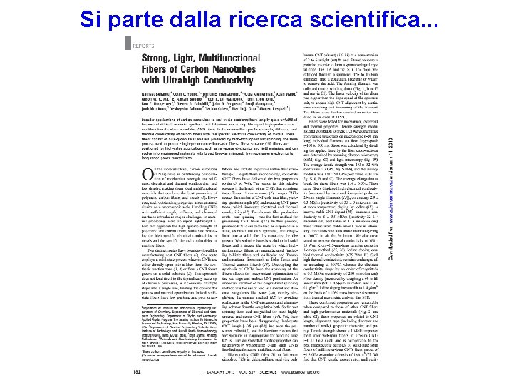 Si parte dalla ricerca scientifica. . . 