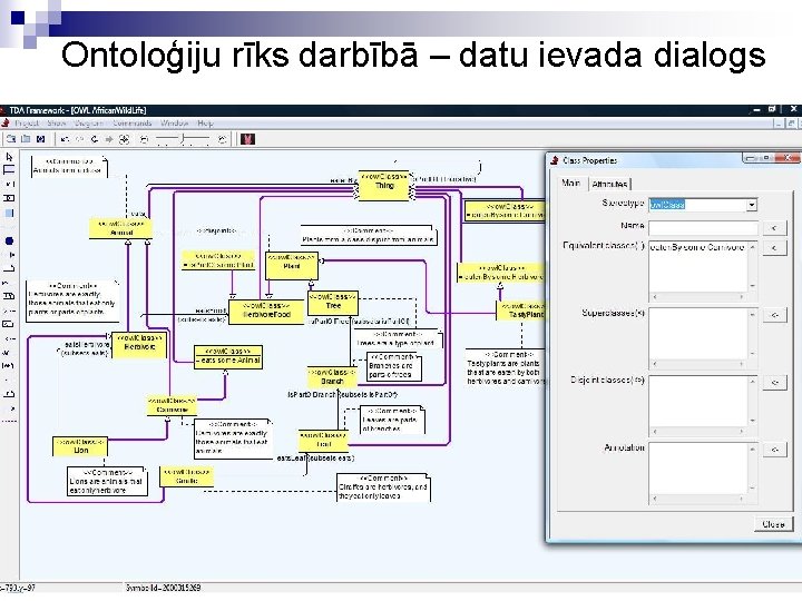 Ontoloģiju rīks darbībā – datu ievada dialogs Ontoloģiju rīks darbībā – datu ievada dialogs