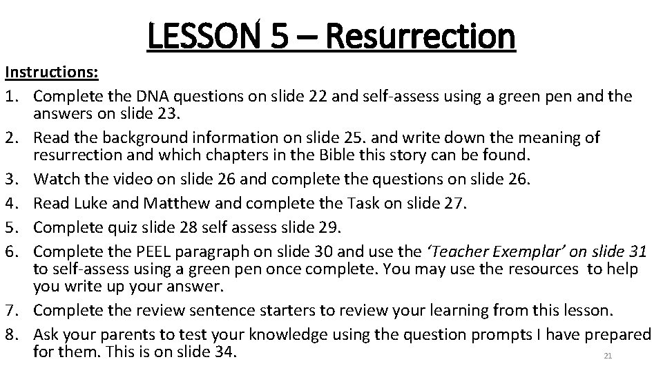 LESSON 5 – Resurrection Instructions: 1. Complete the DNA questions on slide 22 and