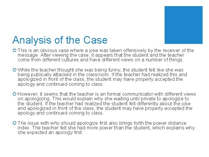 Analysis of the Case ¡ This is an obvious case where a joke was