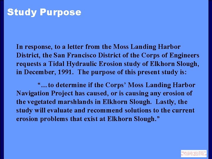 Study Purpose In response, to a letter from the Moss Landing Harbor District, the