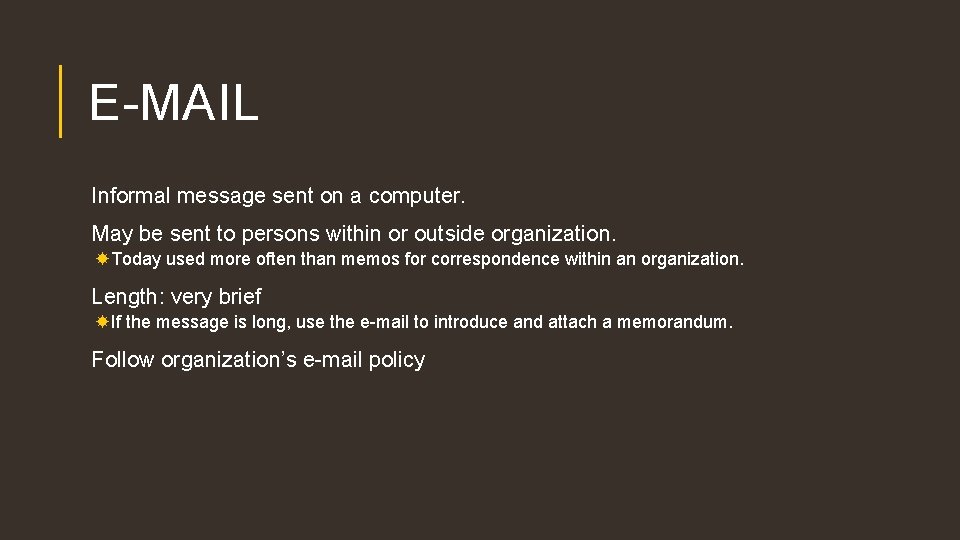 E-MAIL Informal message sent on a computer. May be sent to persons within or