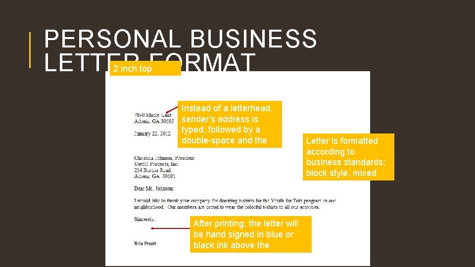 PERSONAL BUSINESS LETTER FORMAT 2 inch top margin Instead of a letterhead, sender’s address