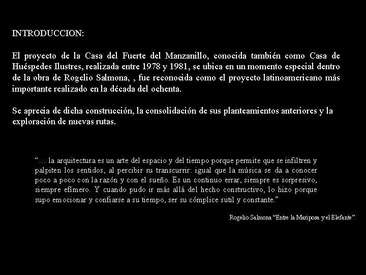 INTRODUCCION: El proyecto de la Casa del Fuerte del Manzanillo, conocida también como Casa INTRODUCCION: El proyecto de la Casa del Fuerte del Manzanillo, conocida también como Casa