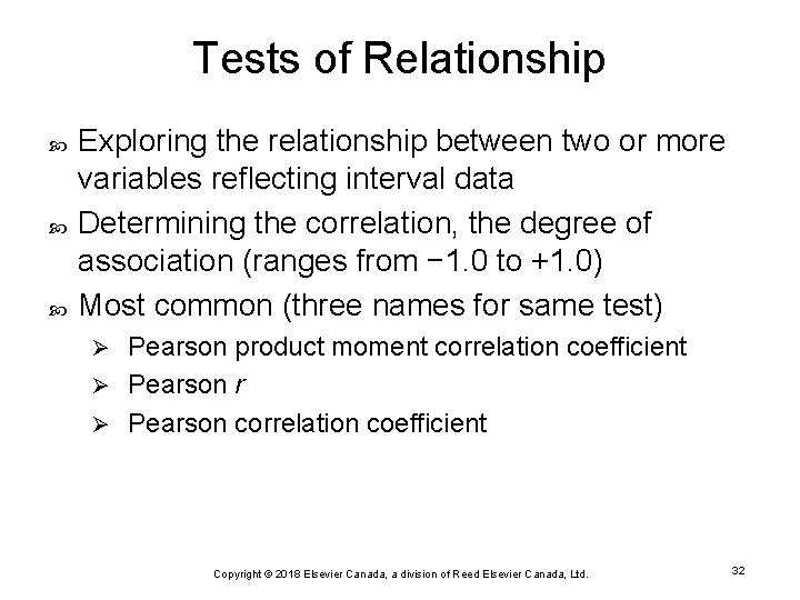 Tests of Relationship Exploring the relationship between two or more variables reflecting interval data