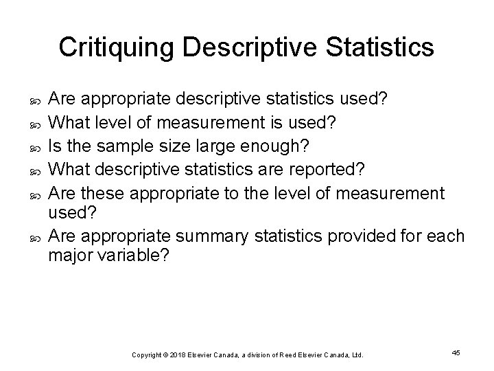 Critiquing Descriptive Statistics Are appropriate descriptive statistics used? What level of measurement is used?