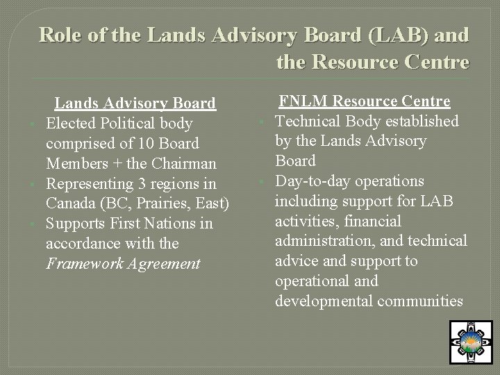 Role of the Lands Advisory Board (LAB) and the Resource Centre § § §