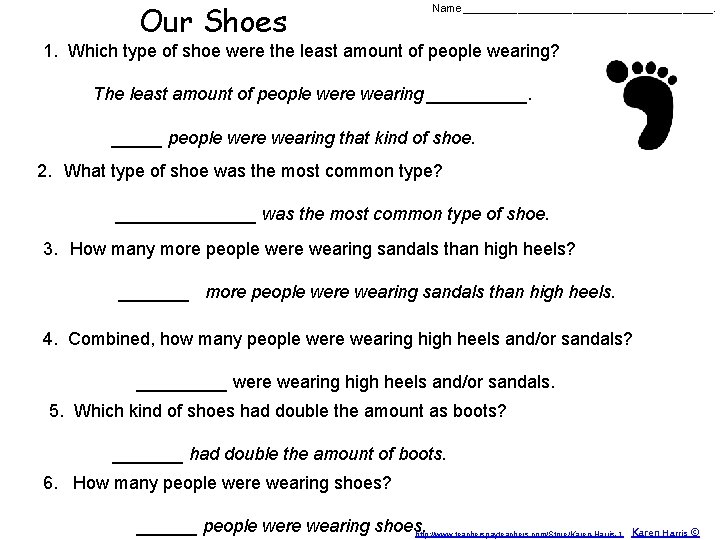 Our Shoes Name_____________________. 1. Which type of shoe were the least amount of people