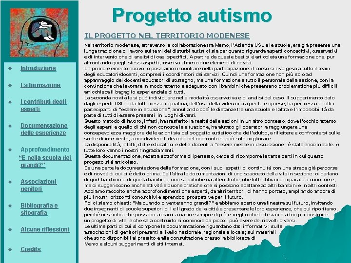 Progetto autismo Nel territorio modenese, attraverso la collaborazione tra Memo, l’Azienda USL e le