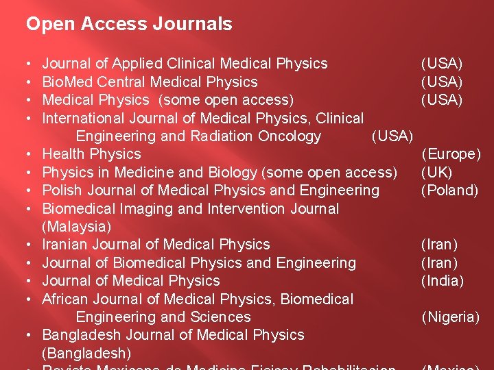 Open Access Journals • • • • Journal of Applied Clinical Medical Physics Bio.