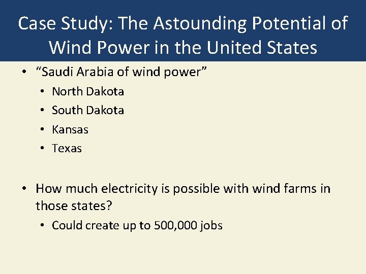 Case Study: The Astounding Potential of Wind Power in the United States • “Saudi Case Study: The Astounding Potential of Wind Power in the United States • “Saudi
