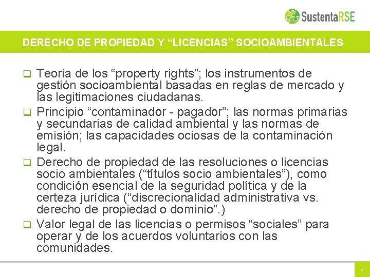 DERECHO DE PROPIEDAD Y “LICENCIAS” SOCIOAMBIENTALES Teoria de los “property rights”; los instrumentos de