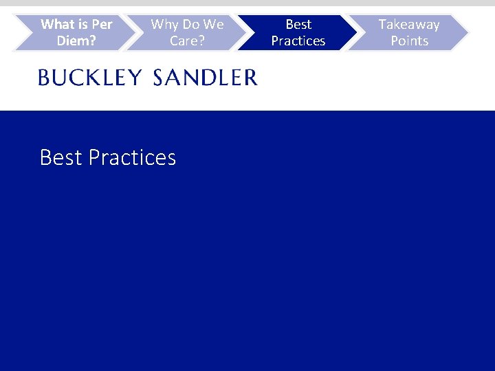 What is Per Diem? Why Do We Care? Best Practices Takeaway Points 