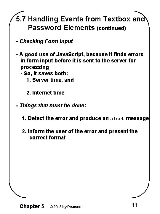 5. 7 Handling Events from Textbox and Password Elements (continued) - Checking Form Input