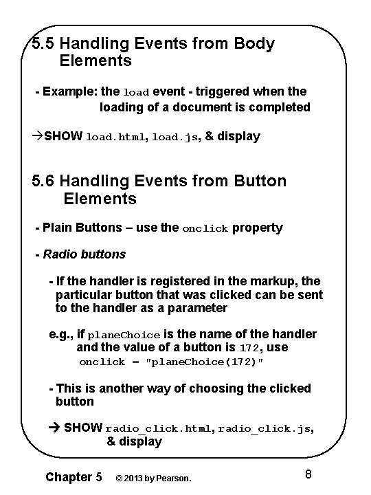 5. 5 Handling Events from Body Elements - Example: the load event - triggered