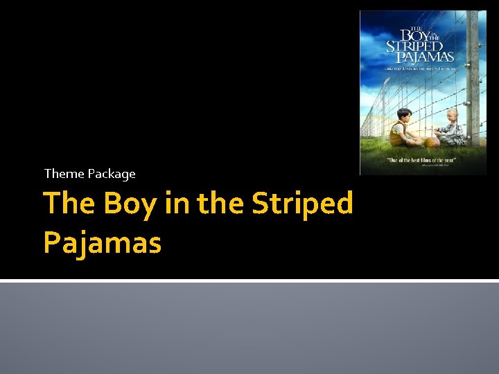 Theme Package The Boy in the Striped Pajamas 