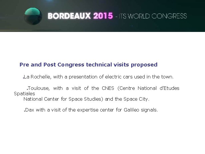 ITS World Congress Pre and Post Congress technical visits proposed . La Rochelle, with