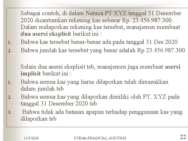 1. 2. 3. Sebagai contoh, di dalam Neraca PT XYZ tanggal 31 Desember 2020