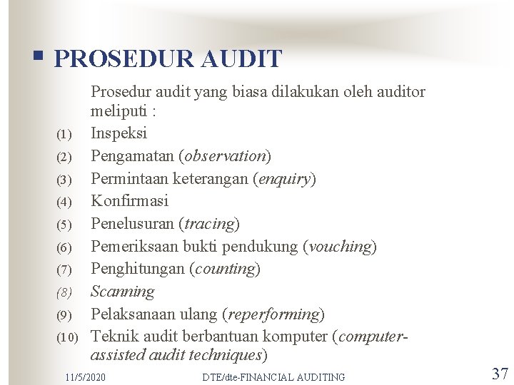 § PROSEDUR AUDIT (1) (2) (3) (4) (5) (6) (7) (8) (9) (10) Prosedur