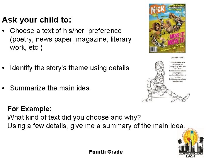 Ask your child to: • Choose a text of his/her preference (poetry, news paper,