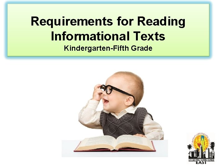 Requirements for Reading Informational Texts Kindergarten-Fifth Grade 