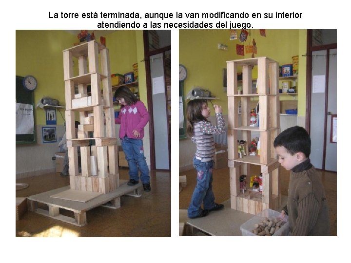 La torre está terminada, aunque la van modificando en su interior atendiendo a las