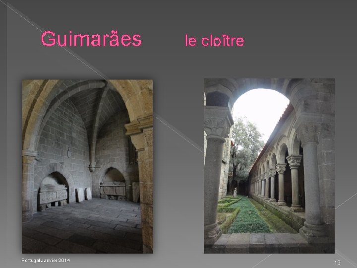 Guimarães Portugal Janvier 2014 le cloître 13 