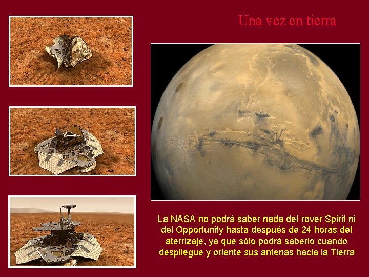 Una vez en tierra La NASA no podrá saber nada del rover Spirit ni