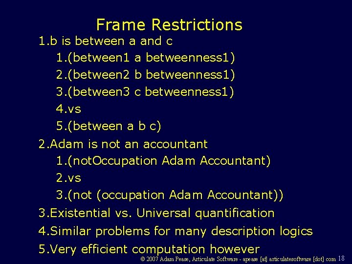 Frame Restrictions 1. b is between a and c 1. (between 1 a betweenness