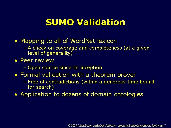 SUMO Validation • Mapping to all of Word. Net lexicon – A check on