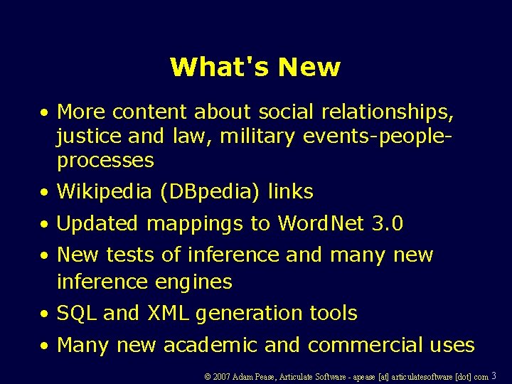 What's New • More content about social relationships, justice and law, military events-peopleprocesses •