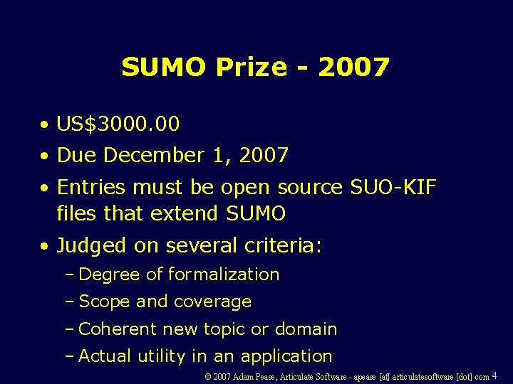 SUMO Prize - 2007 • US$3000. 00 • Due December 1, 2007 • Entries