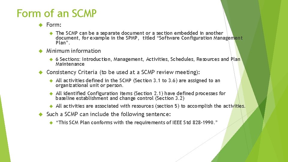 Form of an SCMP Form: Minimum information The SCMP can be a separate document