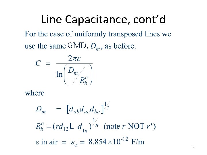 Line Capacitance, cont’d GMD, 15 