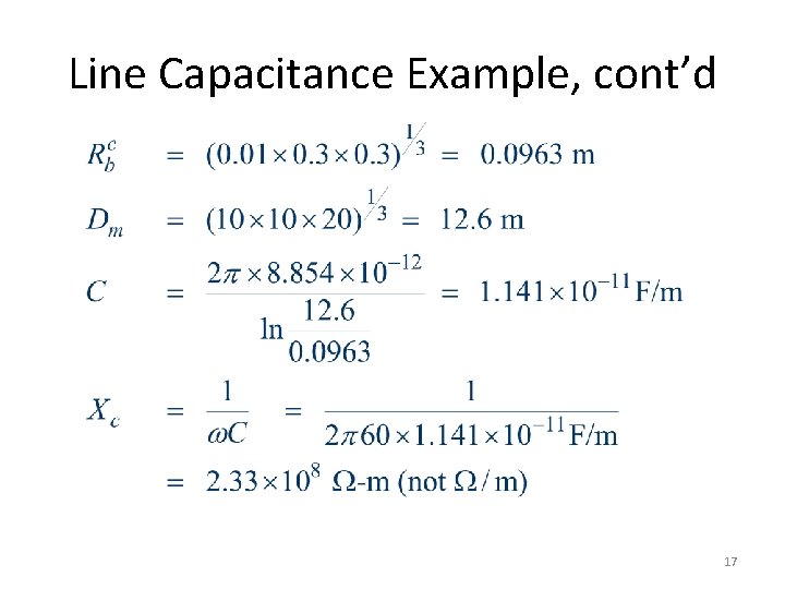 Line Capacitance Example, cont’d 17 