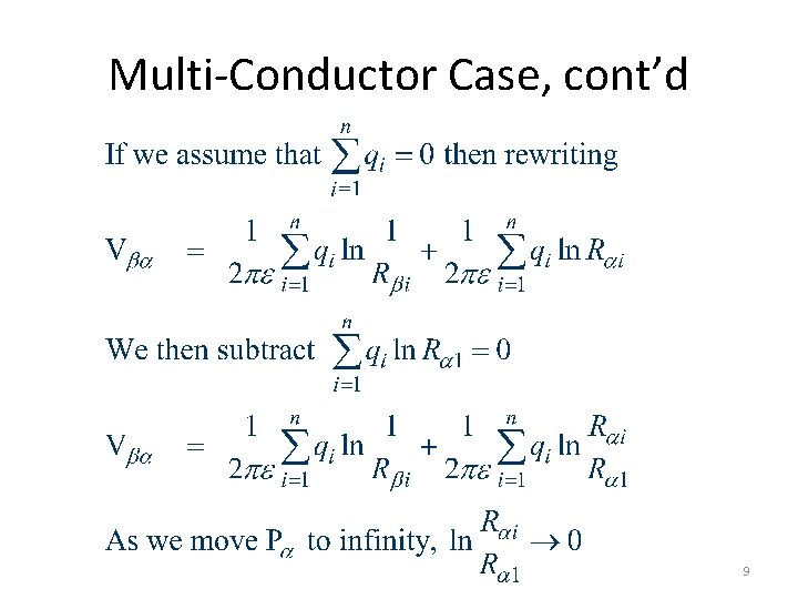 Multi-Conductor Case, cont’d 9 