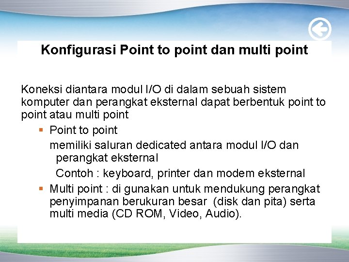 Konfigurasi Point to point dan multi point Koneksi diantara modul I/O di dalam sebuah