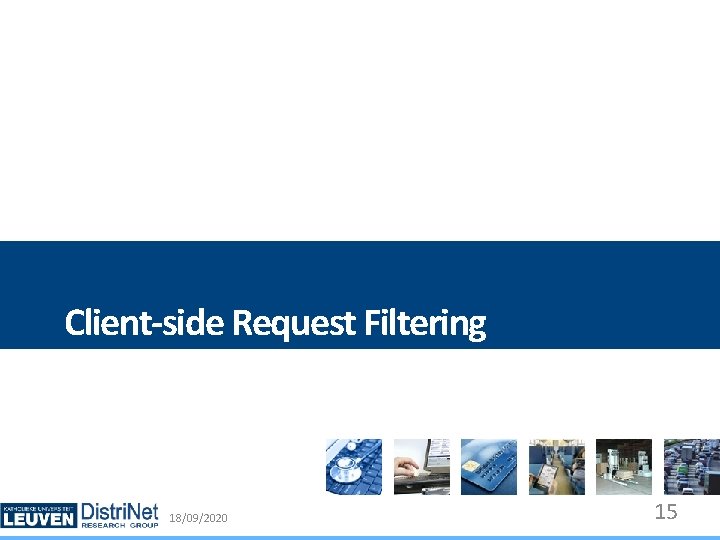 Client-side Request Filtering 18/09/2020 Distri. Net 15 